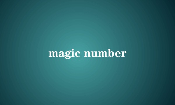 magic number