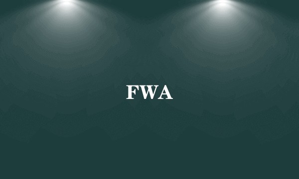 FWA