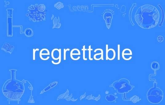 regrettable
