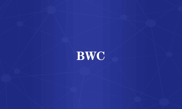 BWC