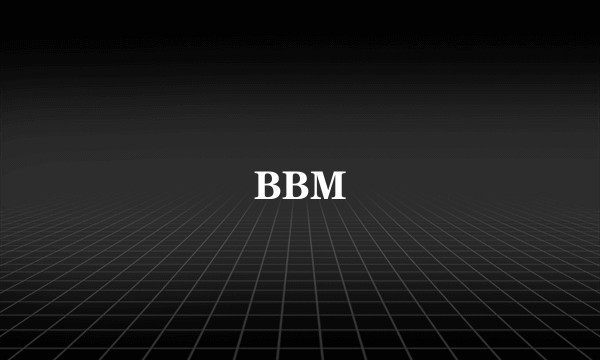 BBM