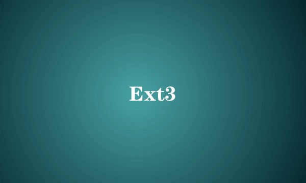 Ext3