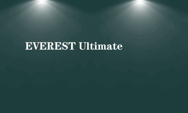 EVEREST Ultimate