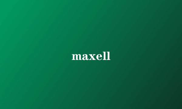 maxell
