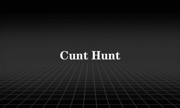 Cunt Hunt
