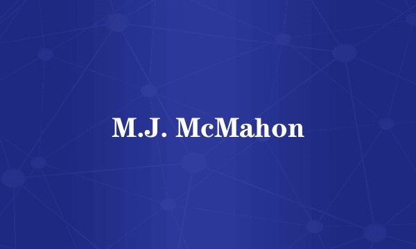 M.J. McMahon