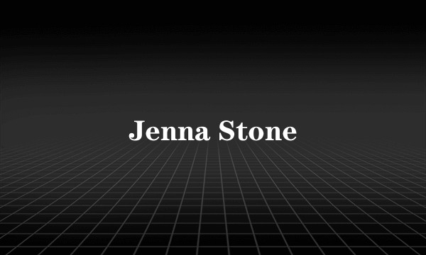 Jenna Stone