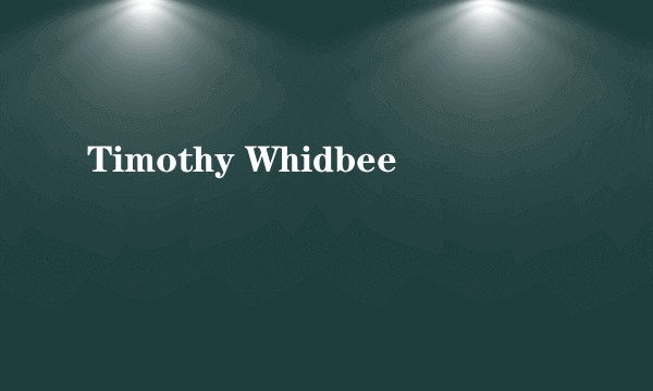 Timothy Whidbee