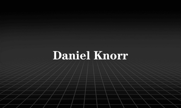 Daniel Knorr
