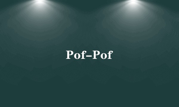 Pof-Pof
