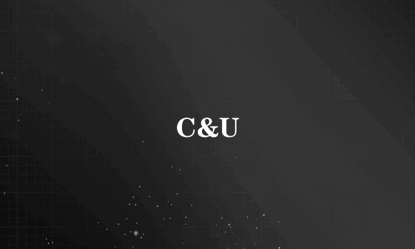 C&U