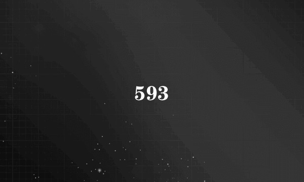 593
