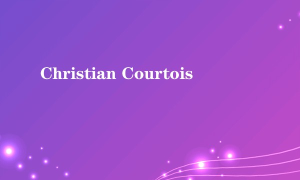 Christian Courtois