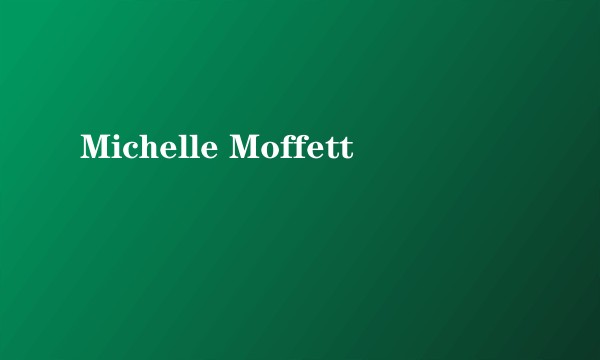 Michelle Moffett