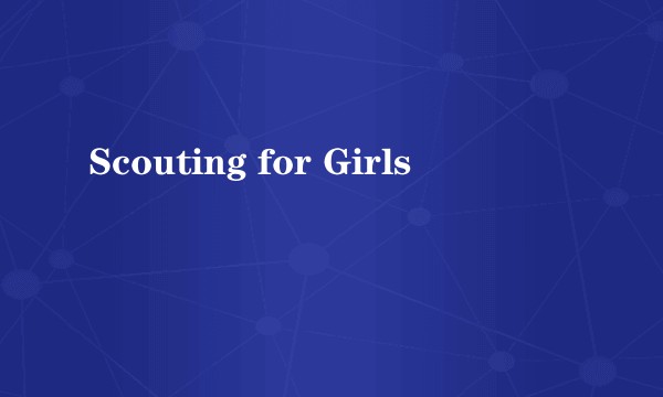 Scouting for Girls