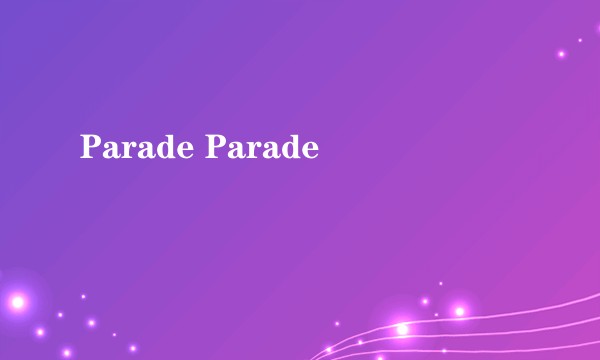 Parade Parade