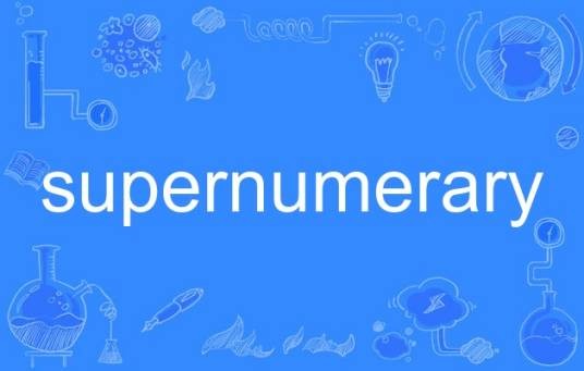 supernumerary
