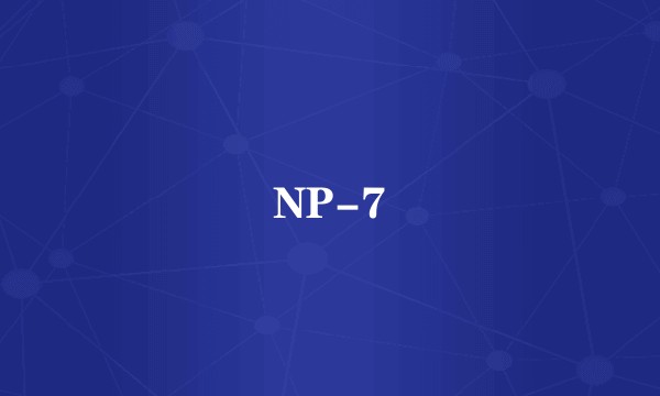 NP-7