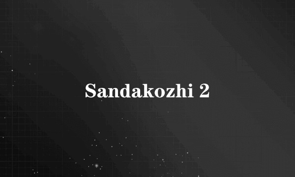 Sandakozhi 2