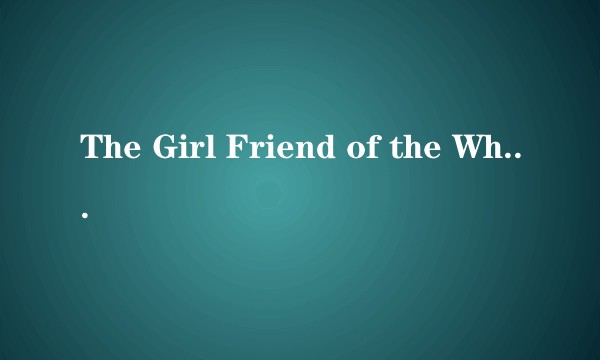 The Girl Friend of the Whirling Dervish